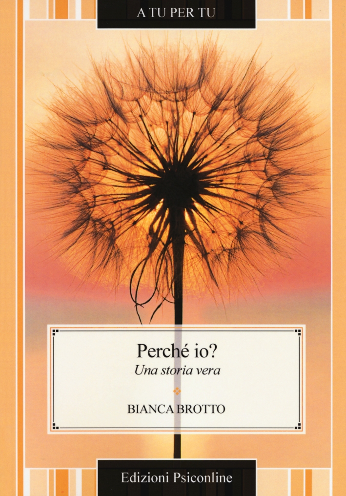 Perché io? Una storia vera Perché io? Una storia vera
