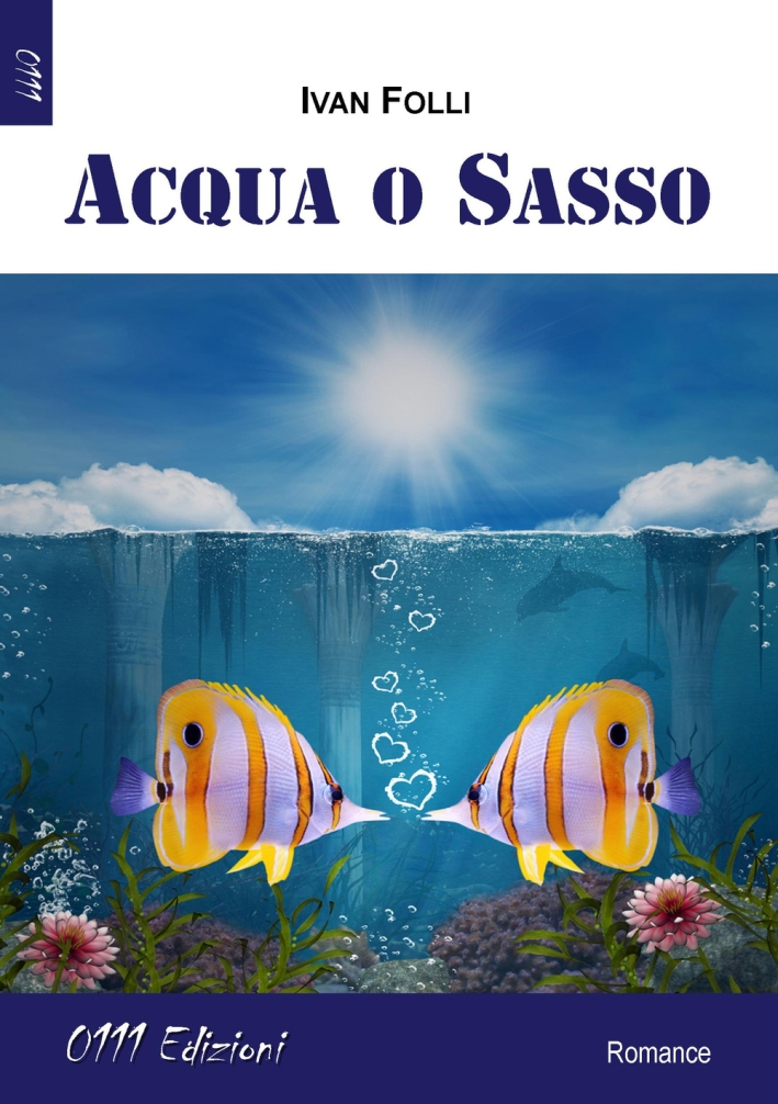 Acqua o sasso Acqua o sasso