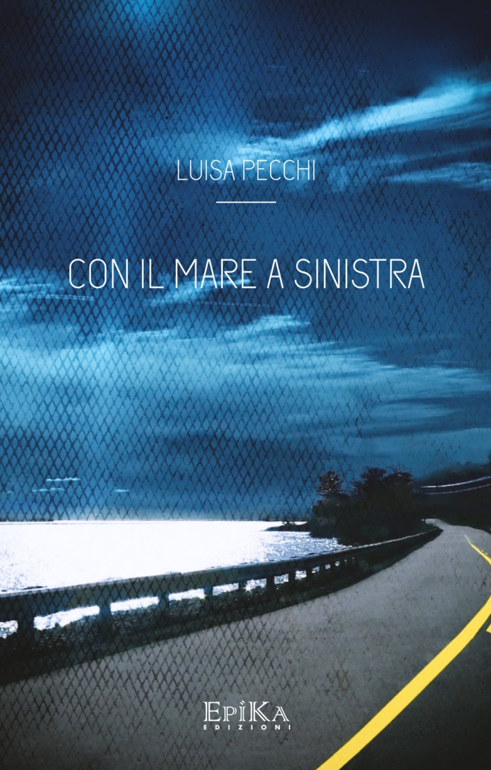 Con il mare a sinistra Con il mare a sinistra