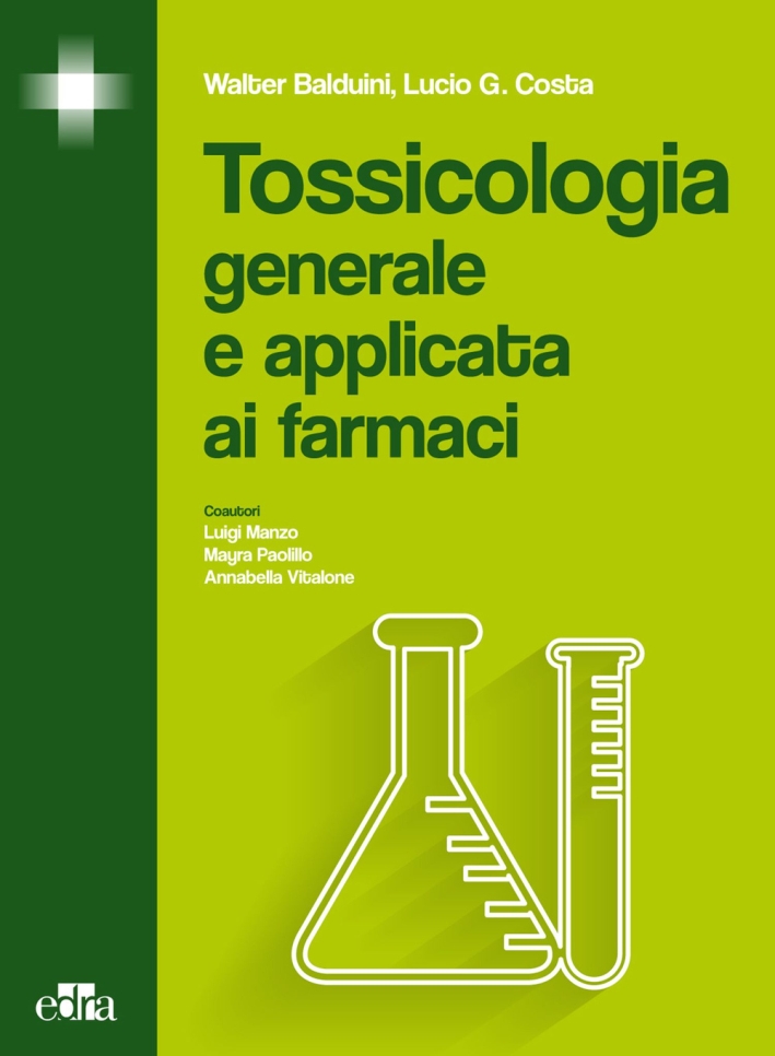 Tossicologia generale e applicata ai farmaci Tossicologia generale e applicata ai farmaci
