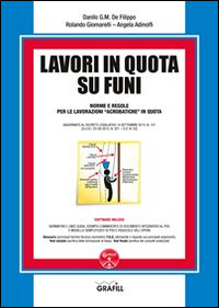 Lavori in Quota Su Funi. Con CD-ROM Lavori in Quota Su Funi. Con CD-ROM