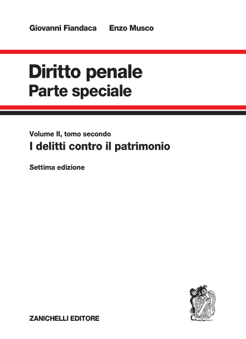 Diritto penale. Parte speciale. Vol. 2/2: I delitti contro il patrimonio Diritto penale. Parte speciale. Vol. 2/2: I delitti contro il patrimonio