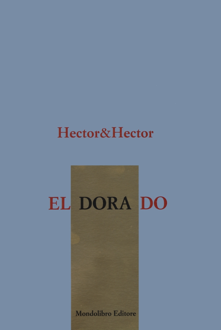Eldorado. Ediz. italiana e inglese Eldorado. Ediz. italiana e inglese