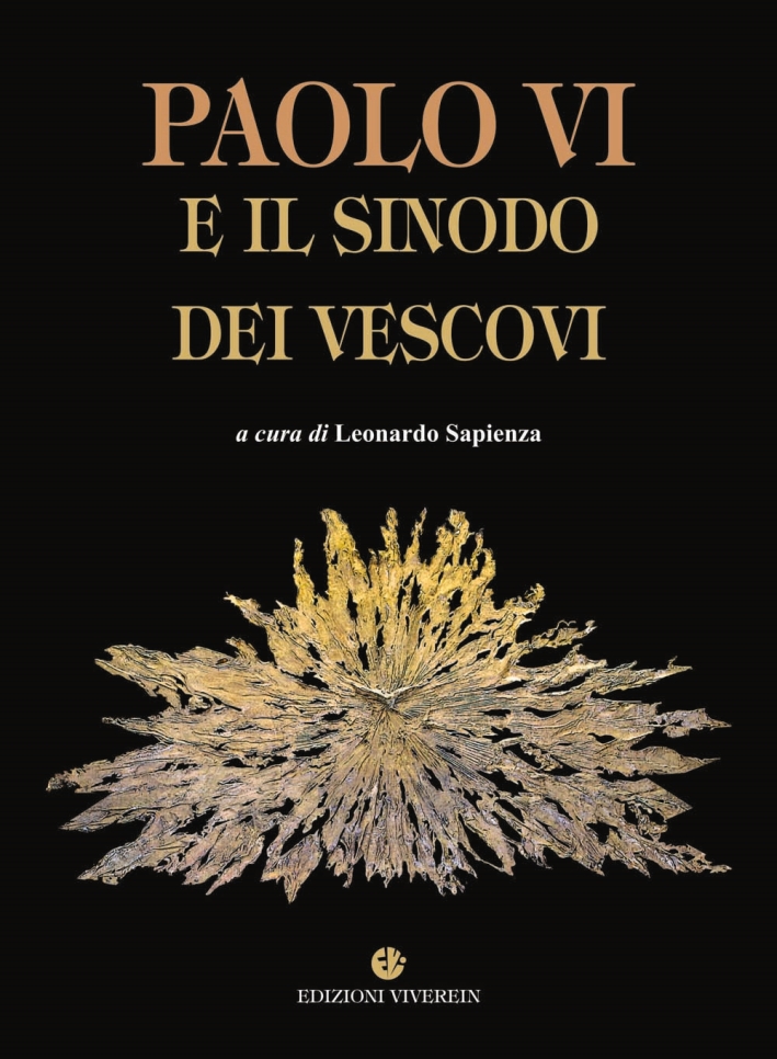 Paolo VI e il Sinodo dei Vescovi Paolo VI e il Sinodo dei Vescovi
