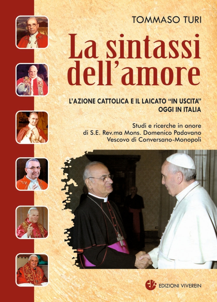 La sintassi dell'amore. L'Azione Cattolica e il laicato La sintassi dell'amore. L'Azione Cattolica e il laicato
