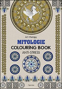 Art therapy. Mitologie. Colouring book Art therapy. Mitologie. Colouring book