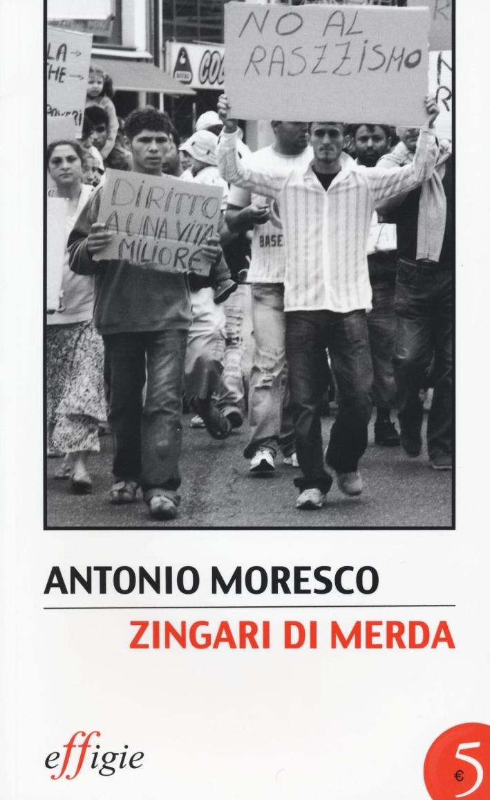Zingari di merda. Ediz. illustrata Zingari di merda. Ediz. illustrata