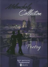 Melancholy Collection. Poetry