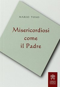 Misericordiosi come il padre