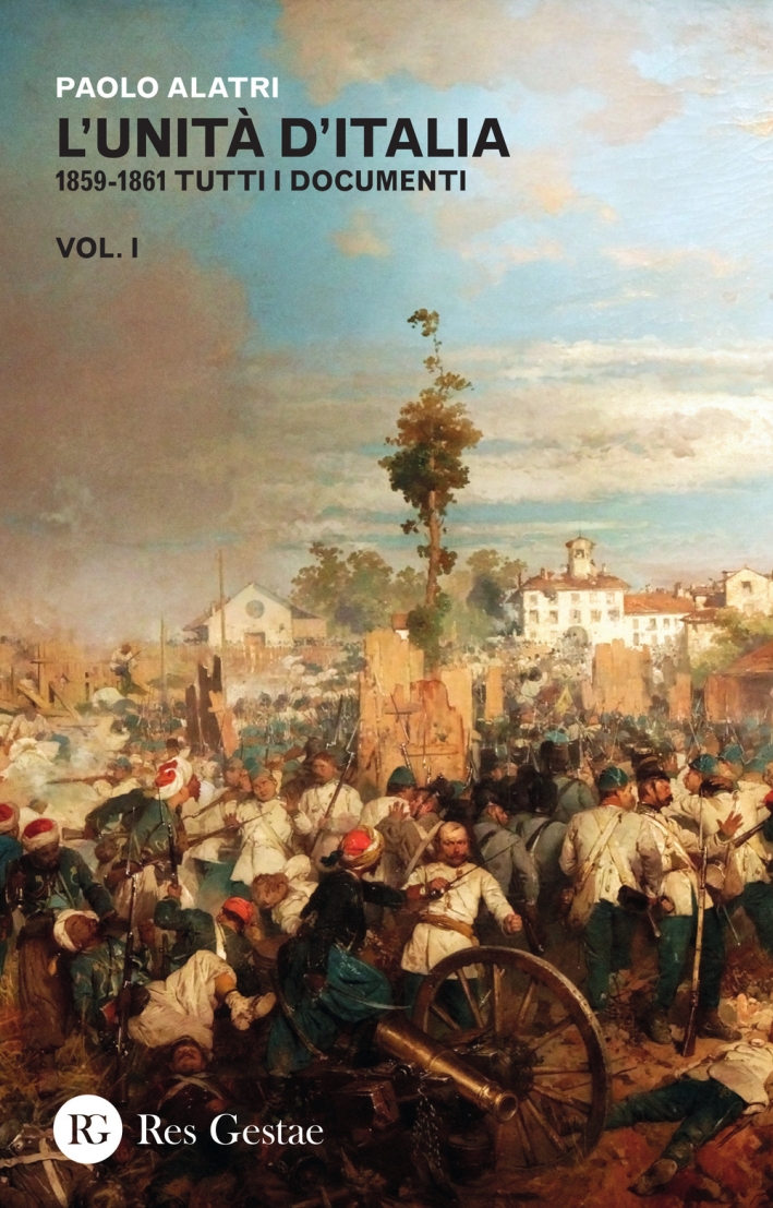 L'unità d'Italia. Vol. 1 L'unità d'Italia. Vol. 1