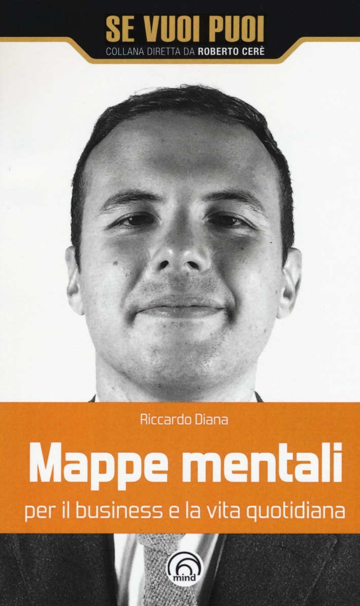 Mappe Mentali per il Business e la Vita Quotidiana Mappe Mentali per il Business e la Vita Quotidiana