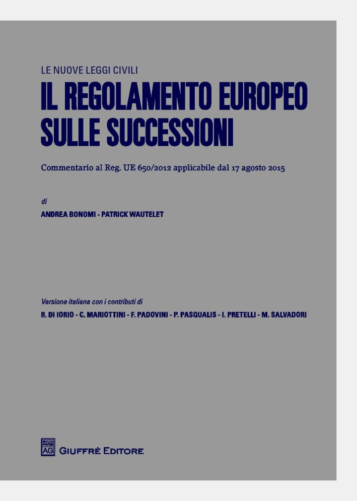 Il regolamento europeo sulle successioni Il regolamento europeo sulle successioni
