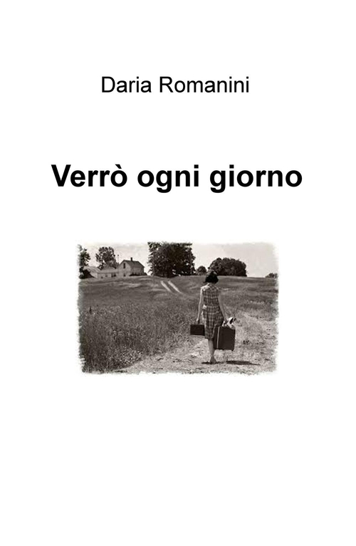 Verrò ogni giorno Verrò ogni giorno