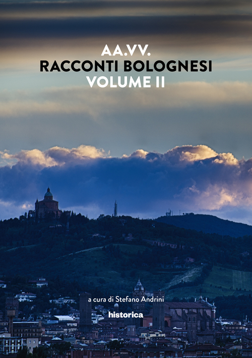 Racconti bolognesi. Vol. 2 Racconti bolognesi. Vol. 2