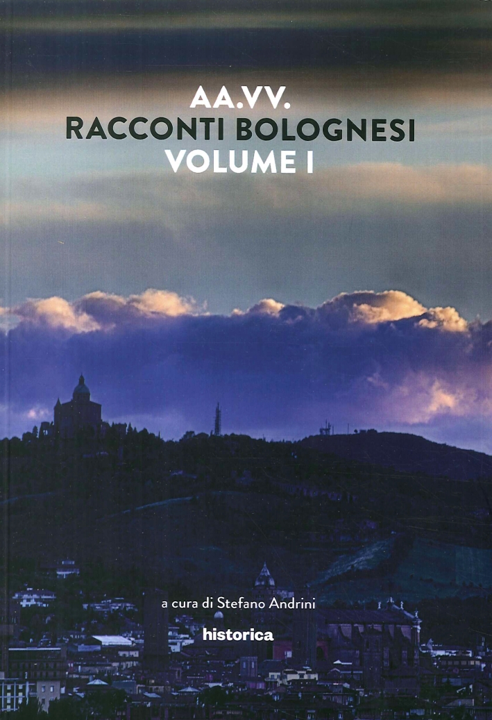 Racconti bolognesi. Vol. 1 Racconti bolognesi. Vol. 1