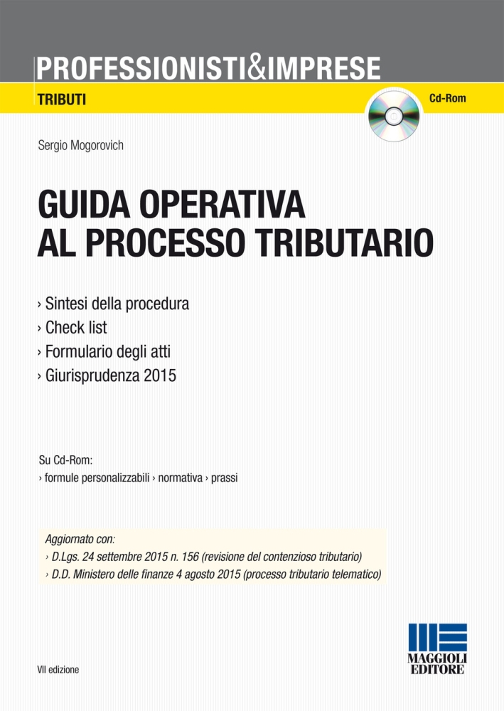Guida Operativa al Processo Tributario. Con CD-ROM Guida Operativa al Processo Tributario. Con CD-ROM