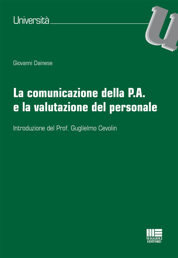 La comunicazione della P.A. e la valutazione del personale La comunicazione della P.A. e la valutazione del personale