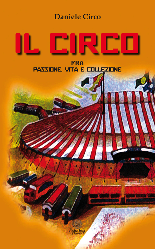Il circo, fra passione, vita e collezione Il circo, fra passione, vita e collezione