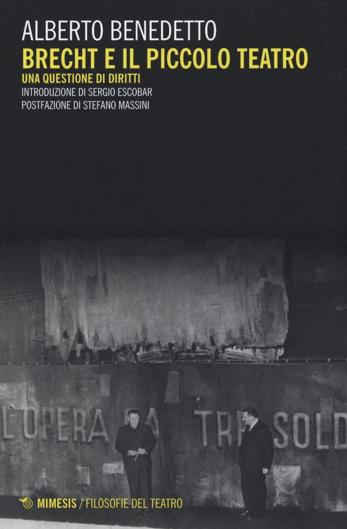 Brecht e il piccolo teatro Brecht e il piccolo teatro