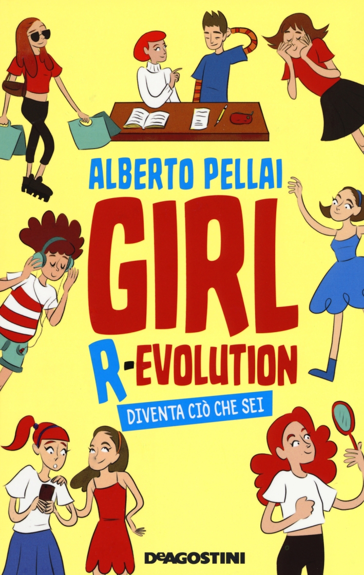 Girl r-evolution. Diventa ciò che sei Girl r-evolution. Diventa ciò che sei