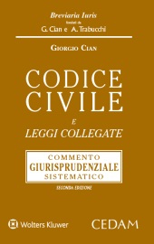 Codice civile e leggi collegate. Commento giurisprudenziale sistematico Codice civile e leggi collegate. Commento giurisprudenziale sistematico