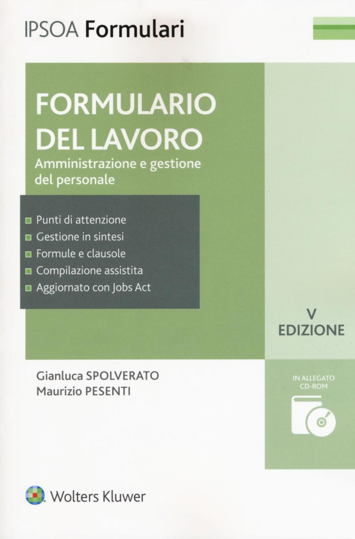 Formulario del lavoro. Amministrazione e gestione del personale. Con CD-Rom Formulario del lavoro. Amministrazione e gestione del personale. Con CD-Rom