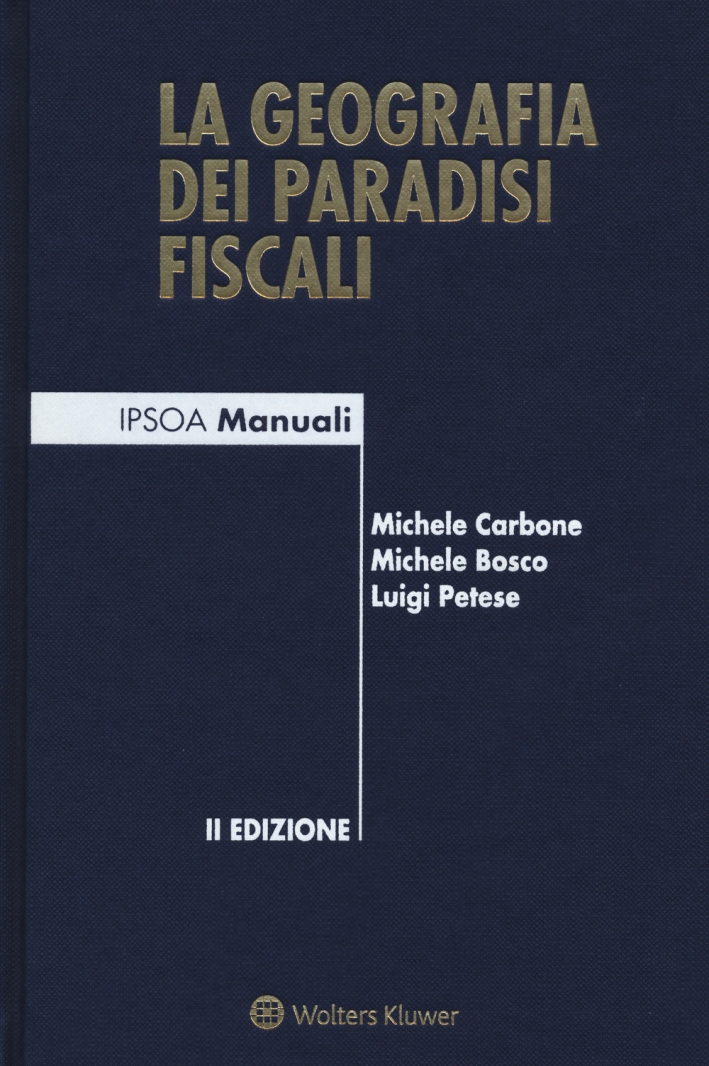 La Geografia dei Paradisi Fiscali La Geografia dei Paradisi Fiscali