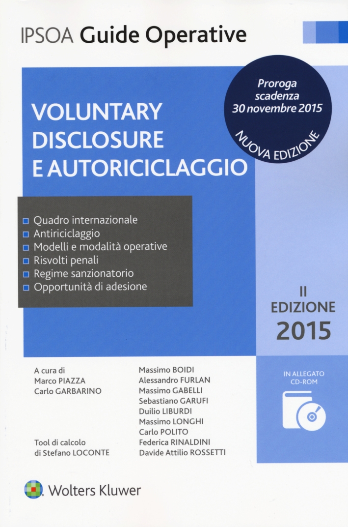 Voluntary disclosure e autoriciclaggio. Con CD-ROM Voluntary disclosure e autoriciclaggio. Con CD-ROM