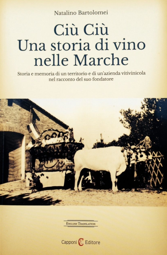 Ciù ciù. Una storia di vino nelle Marche Ciù ciù. Una storia di vino nelle Marche