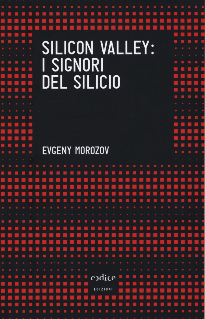 Silicon Valley: i signori del silicio Silicon Valley: i signori del silicio