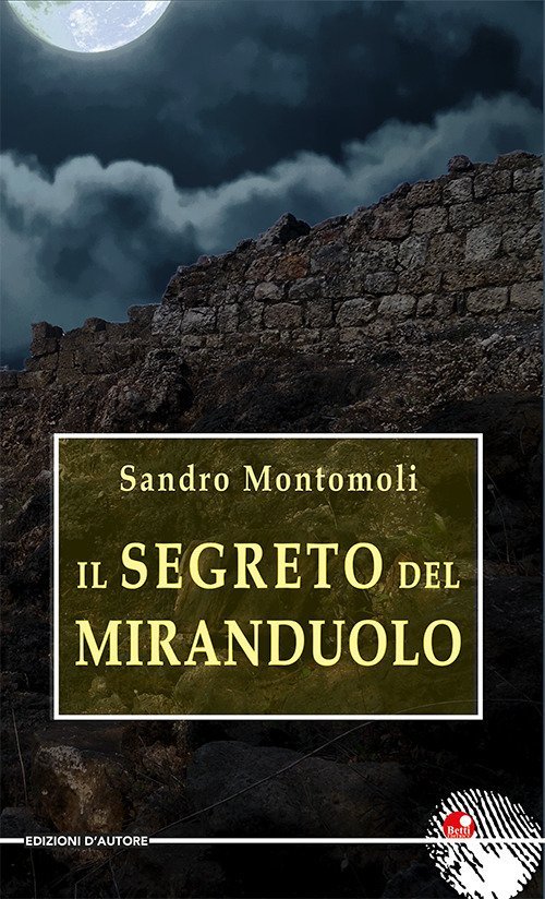 Il segreto del Miranduolo Il segreto del Miranduolo