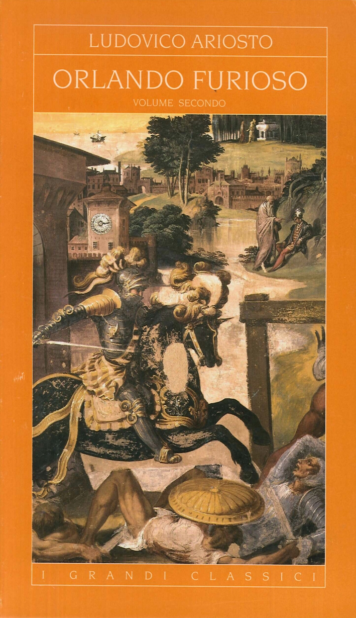 Orlando Furioso. Volume Secondo Orlando Furioso. Volume Secondo