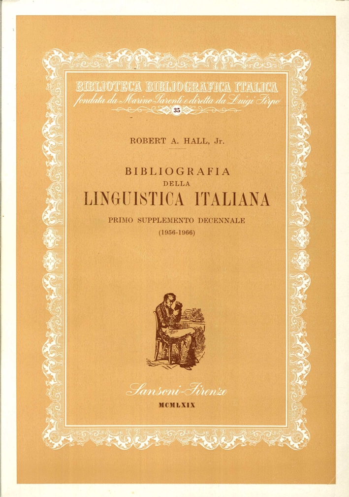Bibliografia della Linguistica Italiana. Primo Supplemento Decennale (1956-1966) Bibliografia della Linguistica Italiana. Primo Supplemento Decennale (1956-1966)