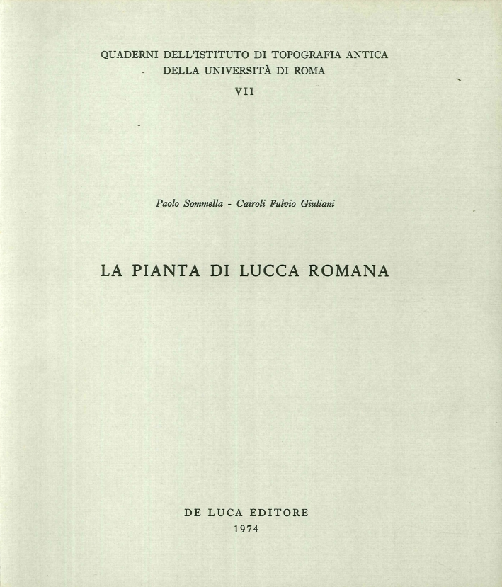 La Pianta di Lucca Romana La Pianta di Lucca Romana
