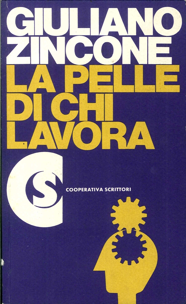 La Pelle di Chi Lavora La Pelle di Chi Lavora