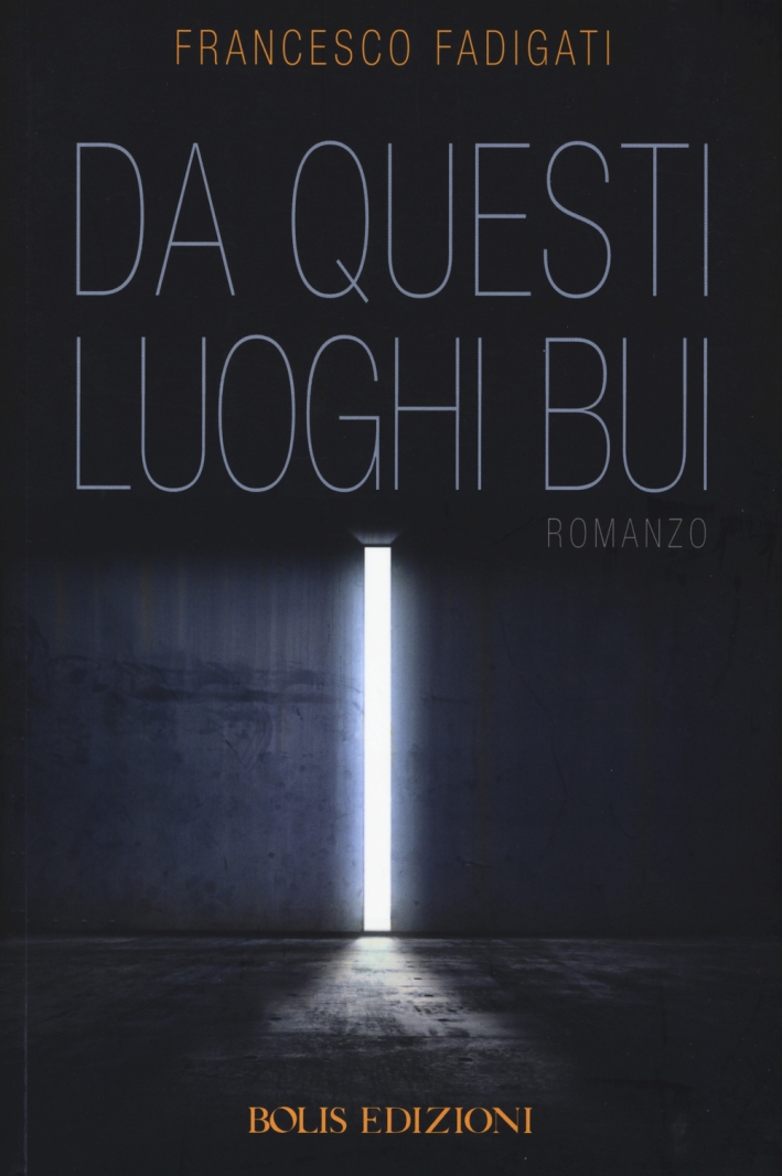 Da questi luoghi bui Da questi luoghi bui