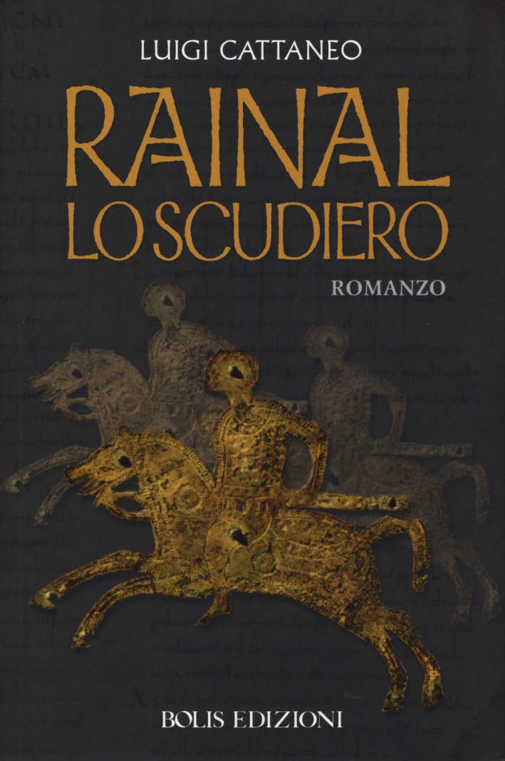 Rainal. Lo scudiero Rainal. Lo scudiero