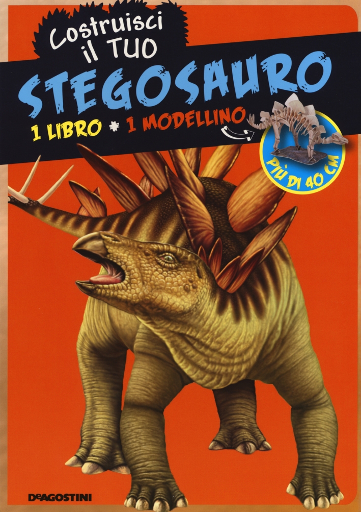 Costruisci il tuo stegosauro. Ediz. illustrata. Con gadget Costruisci il tuo stegosauro. Ediz. illustrata. Con gadget