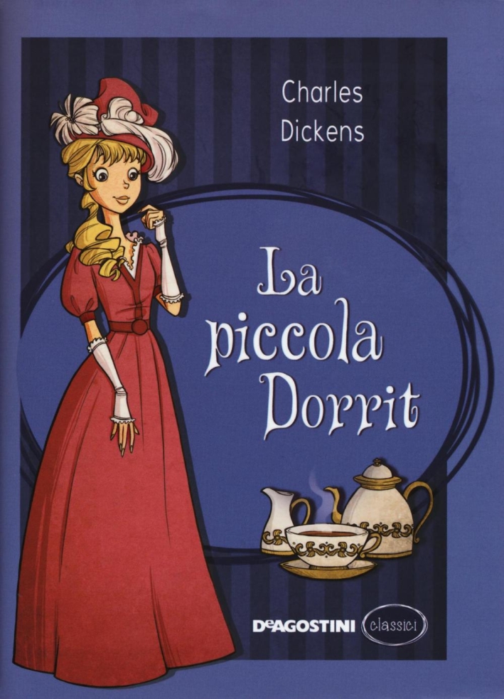 La piccola Dorrit La piccola Dorrit
