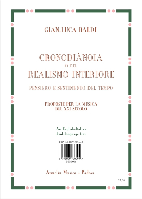 Il realismo interiore o cronodiànoia. Pensiero e sentimento del tempo. Una proposta per la musica del XXI secolo. Ediz. italiana e inglese Il realismo interiore o cronodiànoia. Pensiero e sentimento del tempo. Una proposta per la musica del XXI secolo. Ediz. italiana e inglese