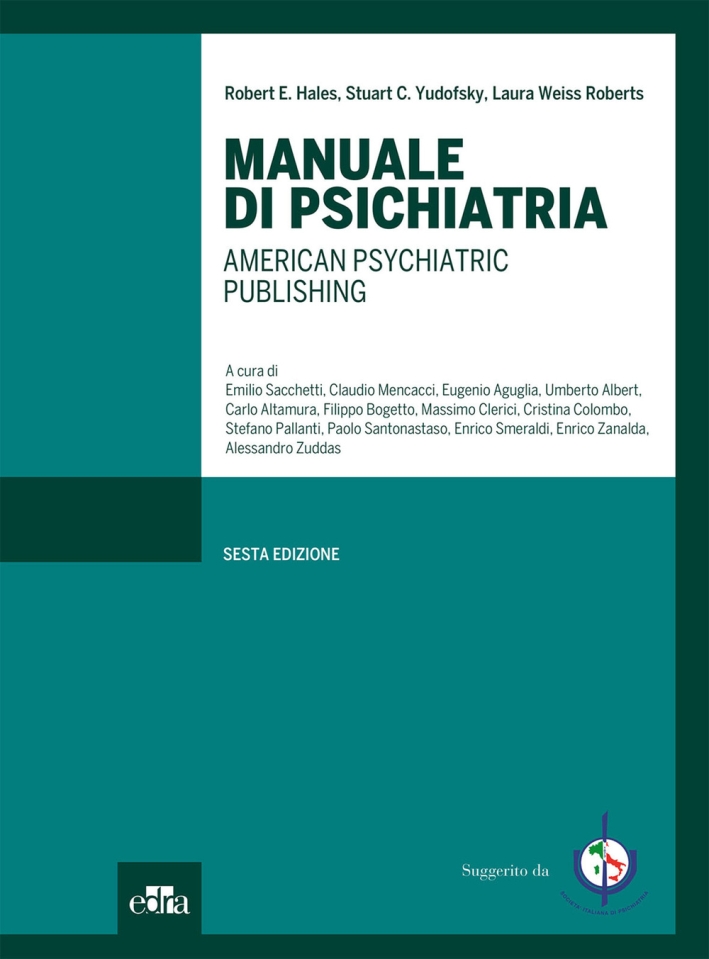 Manuale di psichiatria. American Psychiatric Publishing. Ediz. illustrata Manuale di psichiatria. American Psychiatric Publishing. Ediz. illustrata