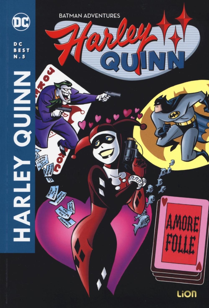 Amore folle. Harley Quinn Amore folle. Harley Quinn
