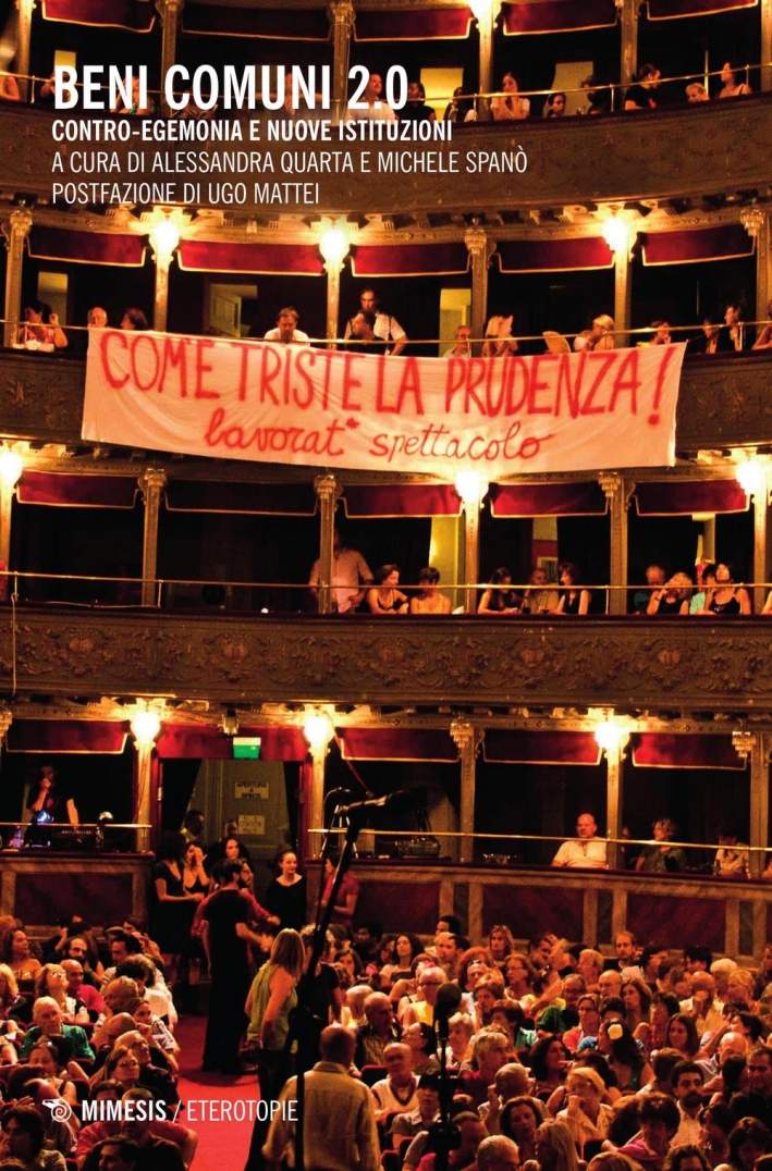Beni comuni, contro-egemonia, nuove istituzioni Beni comuni, contro-egemonia, nuove istituzioni