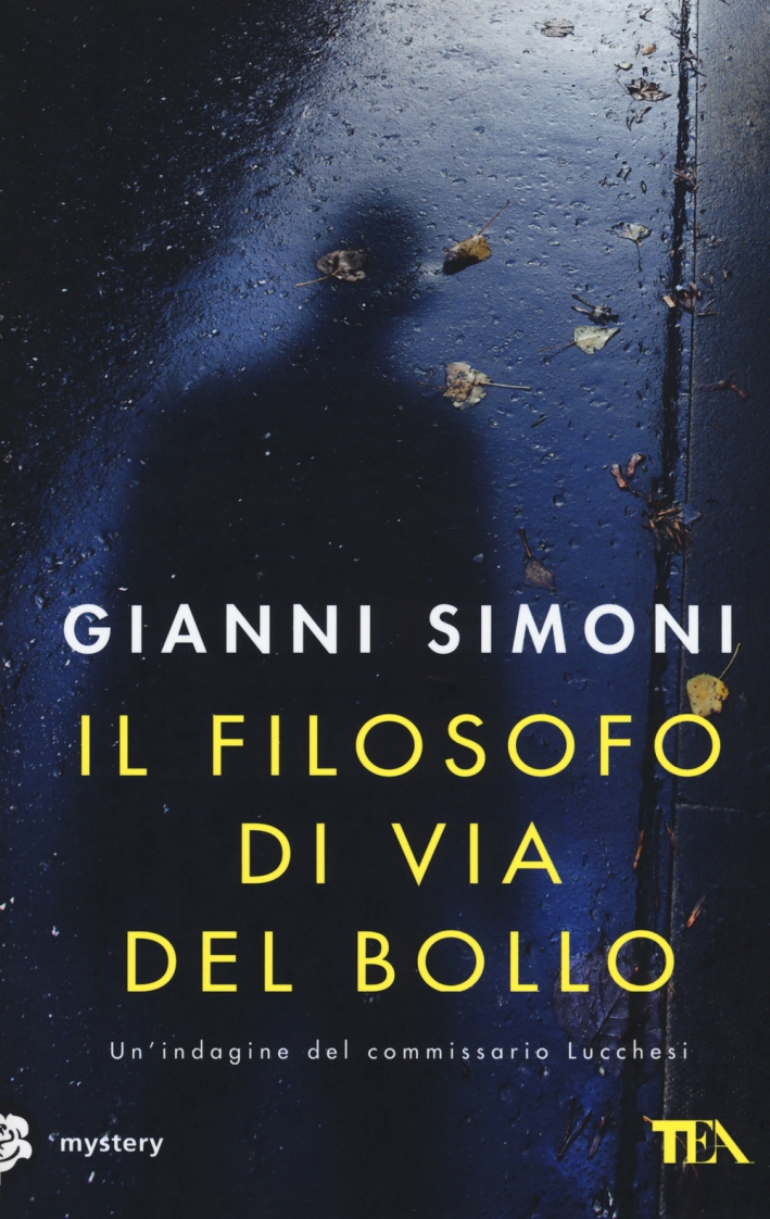 Il filosofo di via del Bollo. Un'indagine del commissario Lucchesi Il filosofo di via del Bollo. Un'indagine del commissario Lucchesi