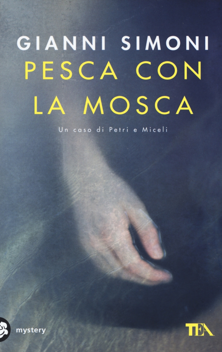 Pesca con la mosca. Un caso di Petri e Miceli Pesca con la mosca. Un caso di Petri e Miceli