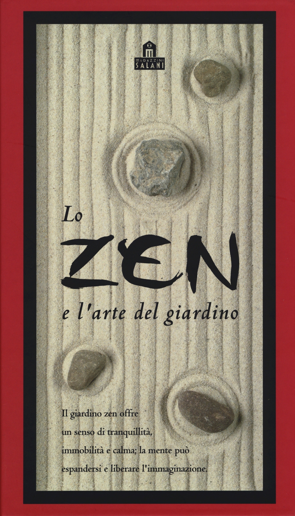 Lo zen e l'arte del giardino. Con gadget Lo zen e l'arte del giardino. Con gadget