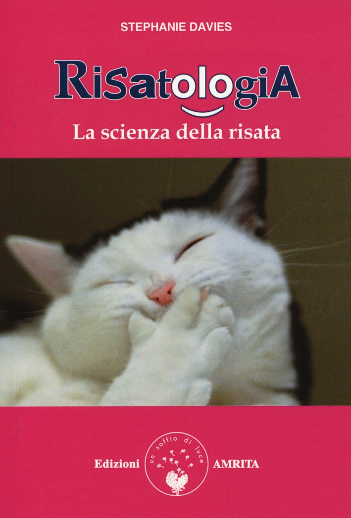 Risatologia. La scienza della risata Risatologia. La scienza della risata