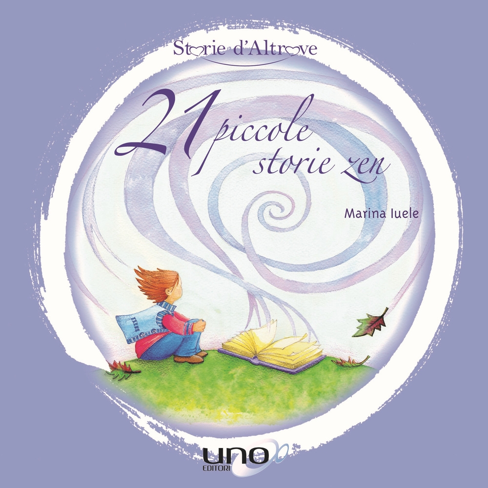 21 piccole storie zen 21 piccole storie zen