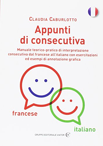 Appunti di consecutiva francese-italiano Appunti di consecutiva francese-italiano