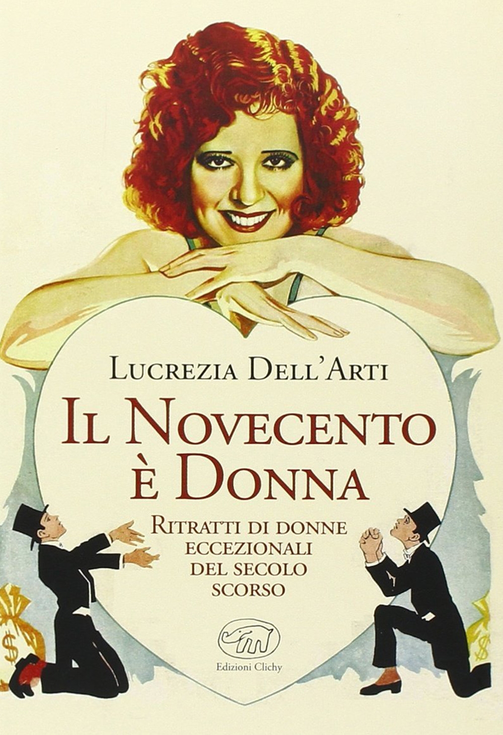 Il Novecento è donna. Ritratti di donne eccezionali del secolo scorso Il Novecento è donna. Ritratti di donne eccezionali del secolo scorso